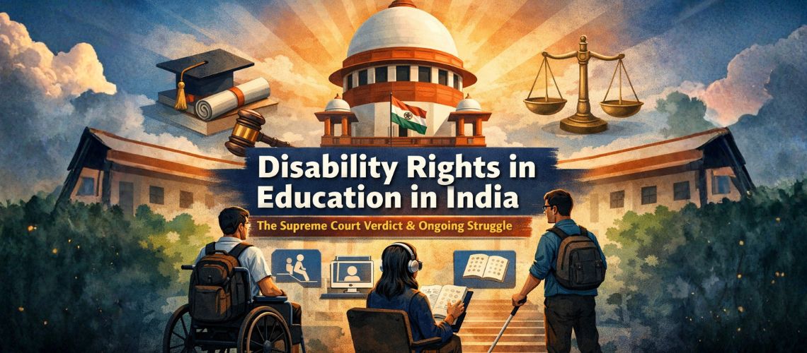 Disability Rights in Education in India: What the Supreme Court Mandated—and Why the Struggle Continues